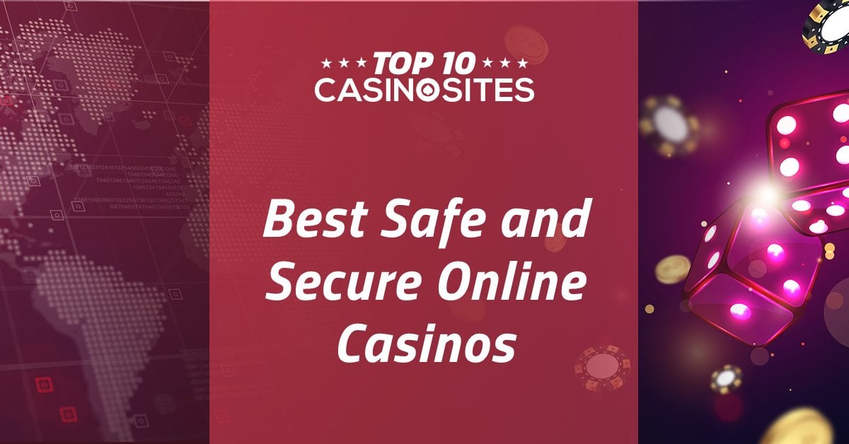 Safe and Secure Online Casinos (2025): Secure Gambling Guide